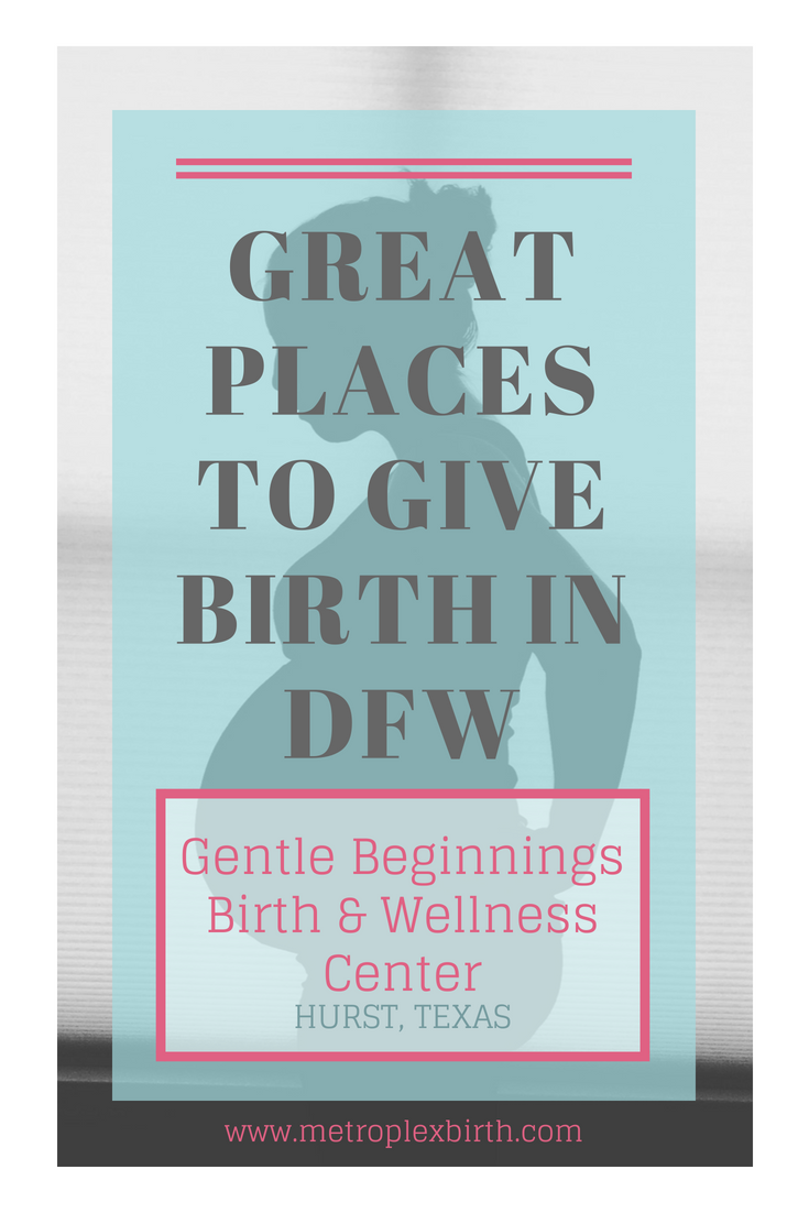 Great Places to Give Birth in DFW: Gentle Beginnings