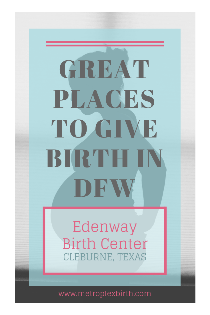 Great Places to Give Birth in DFW: Edenway Birth Center